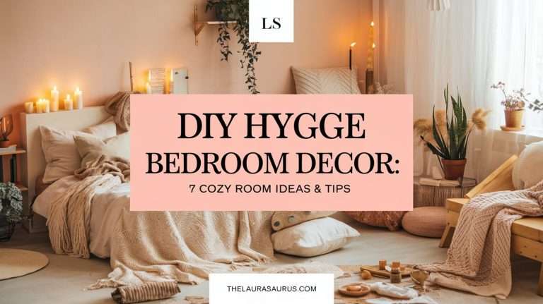 DIY Hygge Bedroom Decor: 7 Cozy Room Ideas & Tips