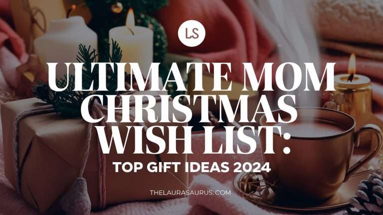 Ultimate Mom Christmas Wish List: Top Gift Ideas 2024
