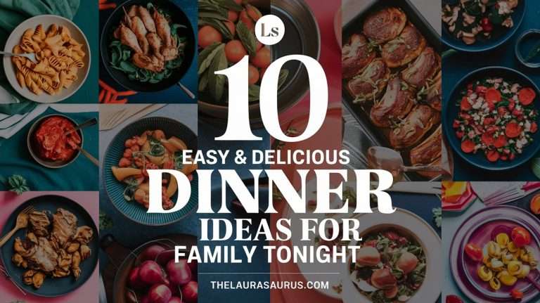 Dinner Ideas for Family