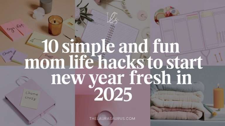 Mom Life Hacks for 2025
